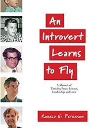 An Introvert Learns to Fly (Ronald Peterson) (Ronald Peterson)
