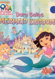 Dora Saves Mermaid Kingdom (Michael Teitelbaum)