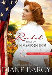 Rachel: Bride of New Hampshire (Diane Darcy)
