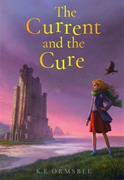 The Current and the Cure (K.E. Ormsbee)