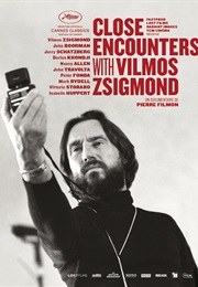 Close Encounters With Vilmos Zsigmond (2016)