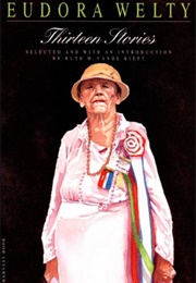 Thirteen Stories (Eudora Welty)