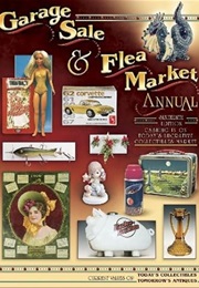 Garage Sale & Flea Market Annual, 16th Ed. (CB Editors)