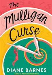 The Mulligan Curse (Diane Barnes)