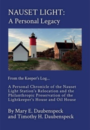 Nauset Light: A Personal Legacy (Mary E. Daubenspeck)