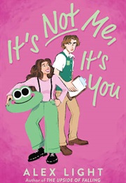 It's Not Me, It's You (Alex Light)
