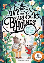The Case of the Missing Flower (Kristyna Litten)
