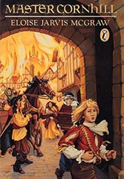 Master Cornhill (Eloise Jarvis McGraw)