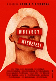 Wszyscy Wiedzieli (Karolina Korwin-Piotrowska)
