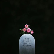 Who Killed Matt Maeson (Matt Maeson, 2018)