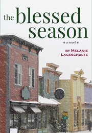 The Blessed Season (Melanie Lageschulte)