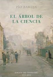 El Árbol De La Ciencia (Pío Baroja)