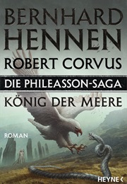 Phileasson-Saga: König Der Meerr (Bernhard Hennen, Robert Corvus)