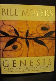 Genesis: A Living Conversation (Bill Moyers)
