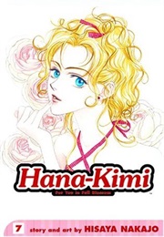 Hana-Kimi: For You in Full Blossom, Vol. 7 (Hisaya Nakajo)