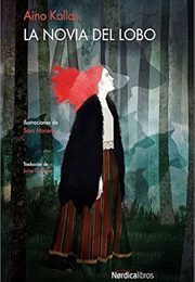 La Novia Del Lobo (Aino Kallas)