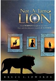 Not a Tame Lion (Bruce L. Edwards)