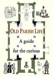 Old Parish Life (Justin Lovill)