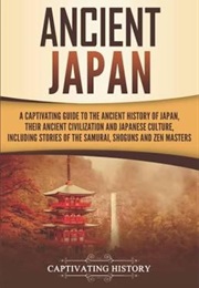 Ancient Japan (Captivating History)