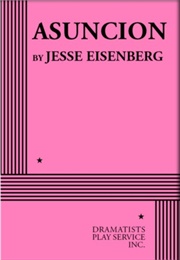 Asuncion (Jesse Eisenberg)