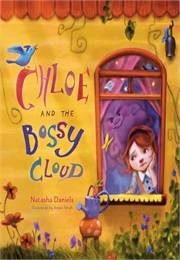 Chloe and the Bossy Cloud (Natasha Daniels)