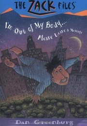 I'm Out of My Body … Please Leave a Message (Dan Greenburg)