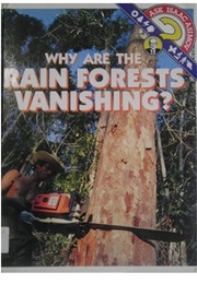 Why Are the Rain Forests Vanishing? (Isaac Asimov)