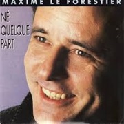 Maxime Le Forestier - Maxime Le Forestier/Né Quelque Part