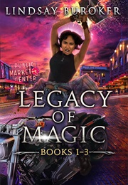 Legacy of Magic: Books 1-3 (Lindsay Buroker)