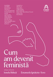 Cum Am Devenit Feministă (Emanuela Ignățoiu-Sora, Ionela Băluță)