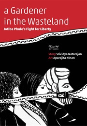 A Gardener in the Wasteland: Jotiba Phule's Fight for Liberty (Srividya Natarajan)