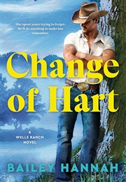 Change of Hart (Bailey Hannah)