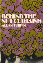Behind the Net Curtains (Allan Turpin)
