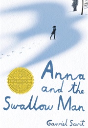 Anna and the Swallow Man (Gavriel Savit)