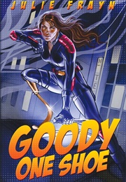 Goody One Shoe (Julie Frayn)