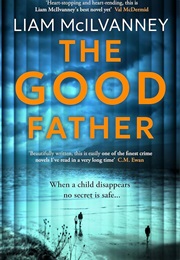 The Good Father (Liam McIlvanney)