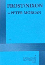 Frost/Nixon (Morgan, Peter)