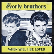 When Will I Be Loved - The Everly Brothers