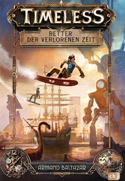 Timeless - Retter Der Verlorenen Zeit (Armand Baltazar)