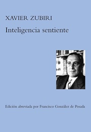 Sentient Intelligence (Xavier Zubiri)
