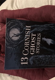 13 Cornish Ghost Stories (Kate Riordan & Others)