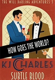 How Goes the World? (The Will Darling Adventures #3.5) (KJ Charles)