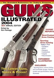 Guns Illustrated 2004: The Standard Reference for Today's Firearms (Guns Illustrated: The Journal of (Ken Ramage)