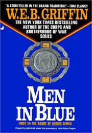 Badge of Honor Book I: Men in Blue (W.E.B. Griffin)