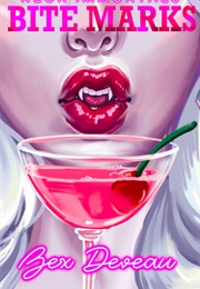 Bite Marks (Bex Deveau)