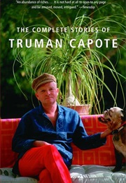 The Complete Stories of Truman Capote (Truman Capote)