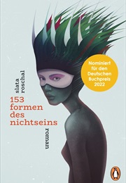 153 Formen Des Nichtseins (Slata Roschal)