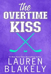 The Overtime Kiss (Lauren Blakely)