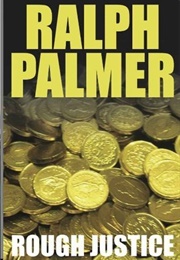 Rough Justice (Ralph Palmer)