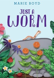 Just a Worm (Marie Boyd)